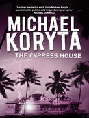 The Cypress House: Paranormal thriller