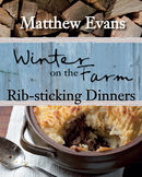 Winter on the Farm - Rib-sticking Dinners