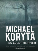 So Cold The River: Paranormal thriller
