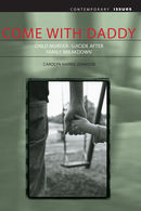 Come with Daddy: Child Murder–Suicide after Family Breakdown