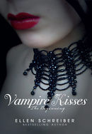The Beginning : A Vampire Kisses Novel