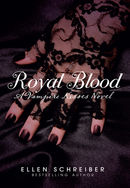 Royal Blood : A Vampire Kisses Novel