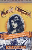 Wakool Crossing: a modern-day investigation into the mysterious death of a young woman in 1916