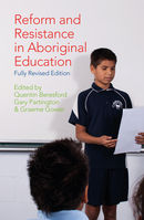 Reform and Resistance in Aboriginal Education: Fully Revised Edition