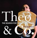 Theo & Co.: The Search for the Perfect Pizza