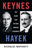 Keynes/Hayek: the clash that defined modern economics