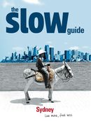 The slow guide to Sydney