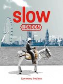 Slow London