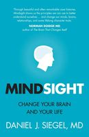 Mindsight: change your brain and your life