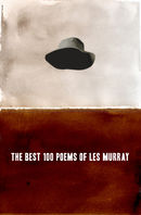 The Best 100 Poems of Les Murray