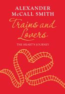 Trains and Lovers: The Heart's Journey 