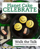 Planet Cake Celebrate: Walk the Talk