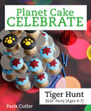 Planet Cake Celebrate: Tiger Hunt
