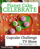 Planet Cake Celebrate: Cupcake Challenge TV Show