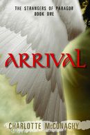 Arrival The Strangers of Paragor Book One