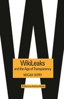 WikiLeaks and the Age of Transparency