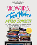 Showgirls, Teen Wolves and Astro Zombies