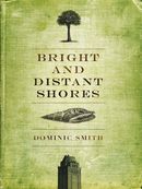 Bright and Distant Shores