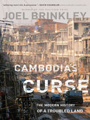 Cambodia's Curse: The Modern History of a Troubled Land