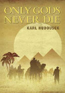 Only Gods Never Die