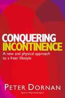 Conquering Incontinence:A new and physical approach to a freer lifestyle
