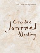 Creative Journal Writing: The Art and Heart of Reflection