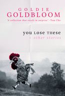 You Lose These + other stories