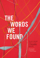 The Words We Found: The Best Writing From 21 Years of Voiceworks Magazine