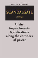 Scandalgate - Short History Series