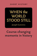 When the World Stood Still - Short History Series