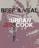 The Urban Cook: Beef & Veal