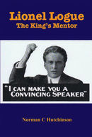Lionel Logue: The King's Mentor