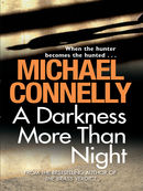 A Darkness More Than Night: Harry Bosch Mystery 7
