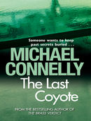 The Last Coyote: Harry Bosch Mystery 4