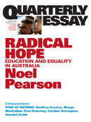 Quarterly Essay 35, Radical Hope: Education and Equality in Australia