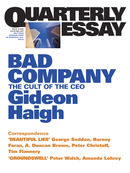 Quarterly Essay 10, Bad Company: The Cult of the CEO