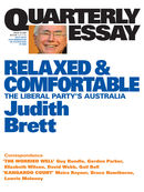 Quarterly Essay 19, Relaxed & Comfortable: The Liberal Party's Australia