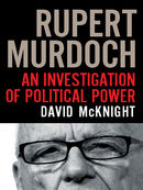 Rupert Murdoch: An investigation of political power