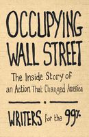 Occupying Wall Street: the inside story of an action that changed America