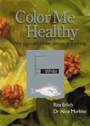 Color Me Healthy: White