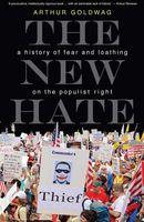 The New Hate: a history of fear and loathing on the populist right