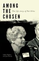Among the Chosen The Life Story of Pat Giles