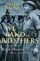 We Band of Brothers: A biography of Ralph Honner, soldier and statesman
