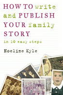 How to Write and Publish Your Family Story in Ten Easy Steps