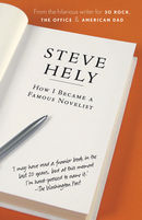 How I Became a Famous Novelist