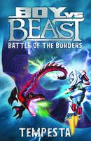 Boy vs Beast: Tempesta: Battle of the Borders