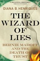 The Wizard of Lies: Bernie Madoff and the death of trust