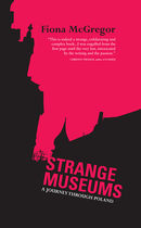 Strange Museums: A Journey Through Poland