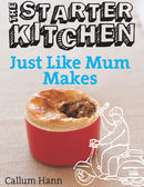 The Starter Kitchen: Just Like Mum Makes