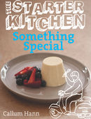 The Starter Kitchen: Something Special